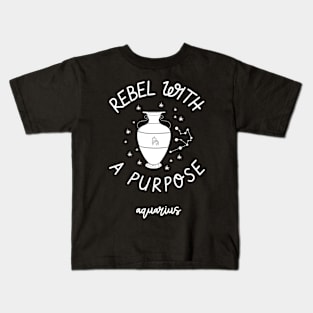 rebel with a purpose aquarius Kids T-Shirt